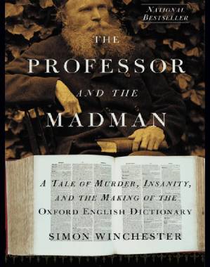 دانلود کتاب The Professor and the Madman_A Tale of Murder, Insanity, and the Making of the Oxford English Dictionary
