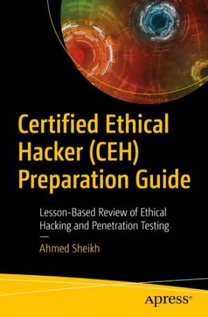 دانلود کتاب Certified Ethical Hacker (CEH) Preparation Guide: Lesson-Based Review of Ethical Hacking and Penetration Testing