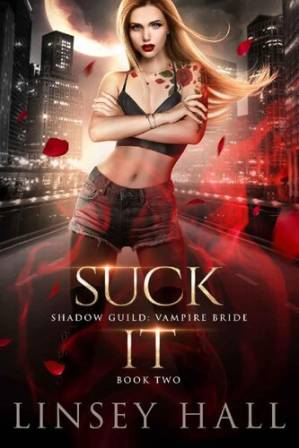 دانلود کتاب Suck It (Shadow Guild: Vampire Bride Book 2)