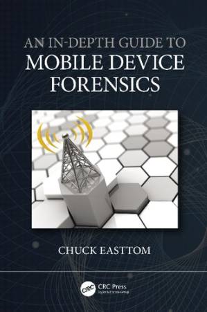 دانلود کتاب An In-Depth Guide to Mobile Device Forensics
