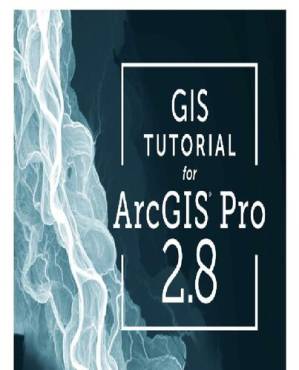 دانلود کتاب GIS Tutorial for ArcGIS Pro 2.8