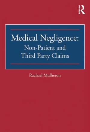 دانلود کتاب Medical Negligence: Non-Patient and Third Party Claims