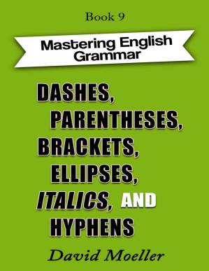 دانلود کتاب Dashes, Parentheses, Brackets, Ellipses, Italics, and Hyphens