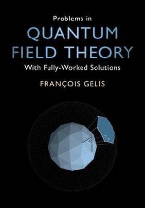 دانلود کتاب Problems in Quantum Field Theory: With Fully-Worked Solutions