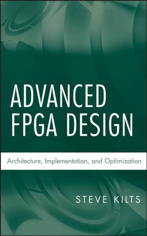 دانلود کتاب Advanced FPGA Design: Architecture, Implementation, and Optimization