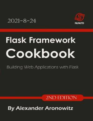 دانلود کتاب Flask Framework Cookbook: Building Web Applications with Flask