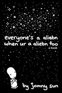 دانلود کتاب Everyone’s a Aliebn When Ur a Aliebn Too: A Book