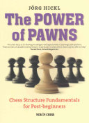 دانلود کتاب The Power of Pawns: Chess Structures Fundamentals for Post-Beginners