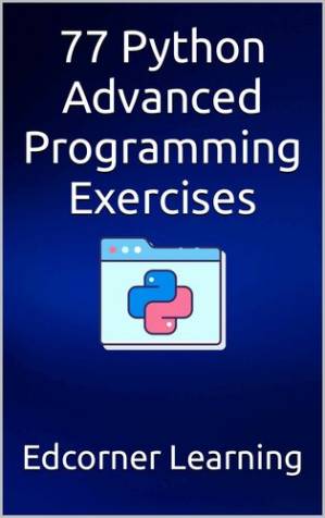 دانلود کتاب 77 Python Advanced Programming Exercises