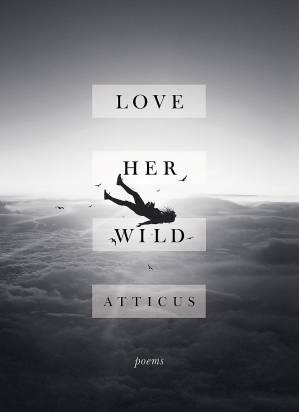 دانلود کتاب Love Her Wild: Poetry