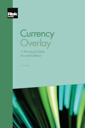 دانلود کتاب Currency Overlay: A Practical Guide, Second Edition