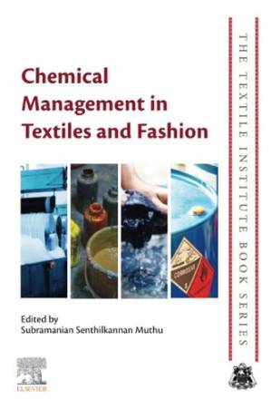 دانلود کتاب Chemical Management in Textiles and Fashion (The Textile Institute Book Series)