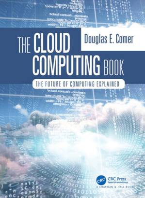 دانلود کتاب The Cloud Computing Book: The Future of Computing Explained