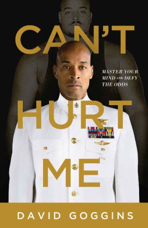 دانلود کتاب Can’t Hurt Me: Master Your Mind and Defy the Odds