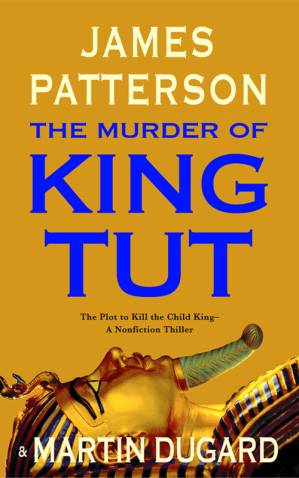 دانلود کتاب The Murder of King Tut: The Plot to Kill the Child King – A Nonfiction Thriller