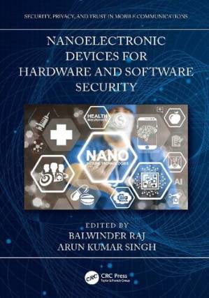 دانلود کتاب Nanoelectronic Devices for Hardware and Software Security