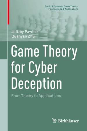 دانلود کتاب Game Theory for Cyber Deception: From Theory to Applications