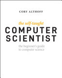 دانلود کتاب The Self-Taught Computer Scientist: The Beginner’s Guide to Computer Science