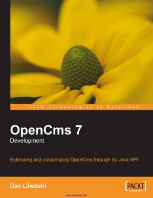 دانلود کتاب OpenCms 7 Development: Extending and customizing OpenCms through its Java API