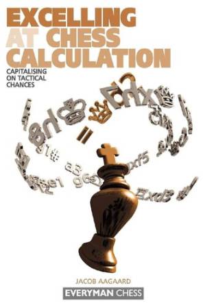 دانلود کتاب Excelling at Chess Calculation