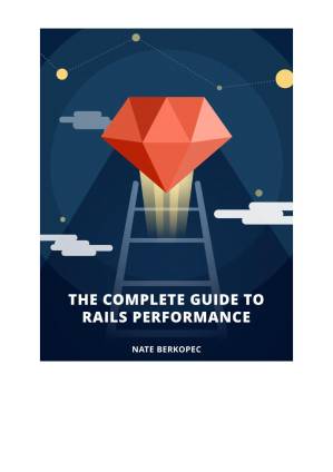 دانلود کتاب The Complete Guide to Rails Performance