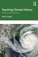 دانلود کتاب Teaching Climate History: There is No Planet B