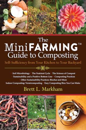 دانلود کتاب The Mini Farming Guide to Composting: Self-Sufficiency from Your Kitchen to Your Backyard