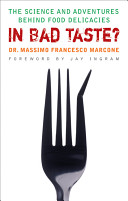 دانلود کتاب In Bad Taste?: The Science and Adventures Behind Food Delicacies