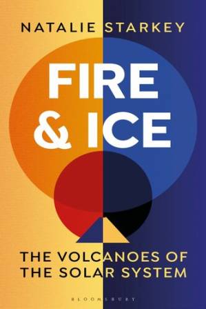 دانلود کتاب Fire and Ice: The Volcanoes of the Solar System