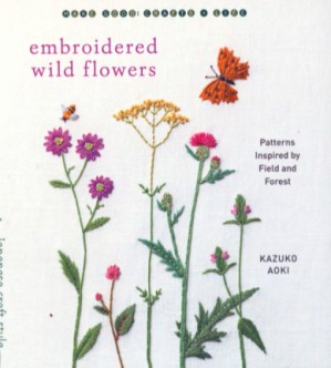 دانلود کتاب Embroidered Wild Flowers: Patterns Inspired by Field & Forest