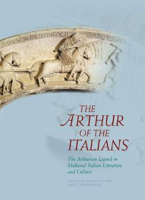 دانلود کتاب The Arthur of the Italians: The Arthurian Legend in Medieval Italian Literature and Culture