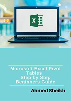 دانلود کتاب Microsoft Excel Pivot Tables: Step by Step Beginners Guide