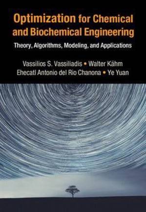 دانلود کتاب Optimization for Chemical and Biochemical Engineering: Theory, Algorithms, Modeling and Applications