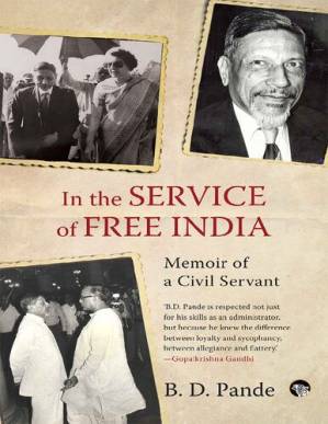 دانلود کتاب In the Service of Free India: Memoir of a Civil Servant