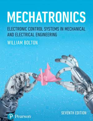 دانلود کتاب Mechatronics: Electronic Control Systems in Mechanical and Electrical Engineering William Charles Bolton 0 / 0 0 comments