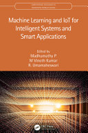 دانلود کتاب Machine Learning and IoT for Intelligent Systems and Smart Applications