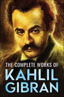 دانلود کتاب The Complete Works of Kahlil Gibran