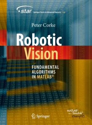 دانلود کتاب Robotic Vision: Fundamental Algorithms in MATLAB®