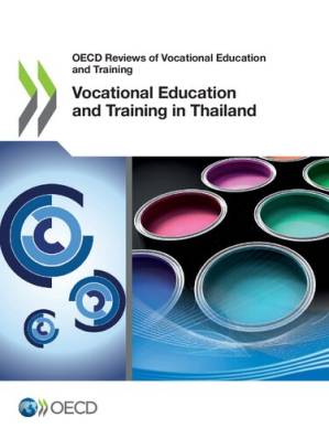دانلود کتاب OECD REVIEWS OF VOCATIONAL EDUCATION AND TRAINING VOCATIONAL EDUCATION AND TRAINING IN THAILAND.