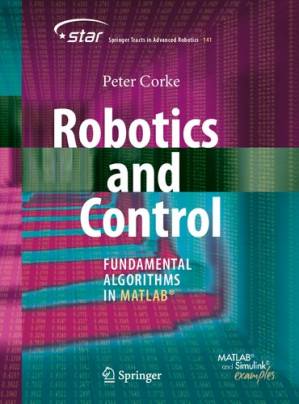 دانلود کتاب Robotics and Control: Fundamental Algorithms in MATLAB®