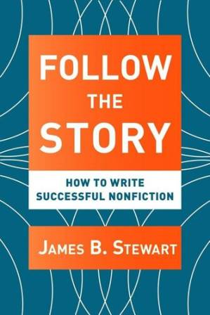 دانلود کتاب Follow the Story: How to Write Successful Nonfiction