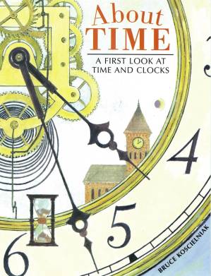 دانلود کتاب About Time: A First Look at Time and Clocks
