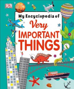 دانلود کتاب My Encyclopedia of Very Important Things : For Little Learners Who Want to Know Everything
