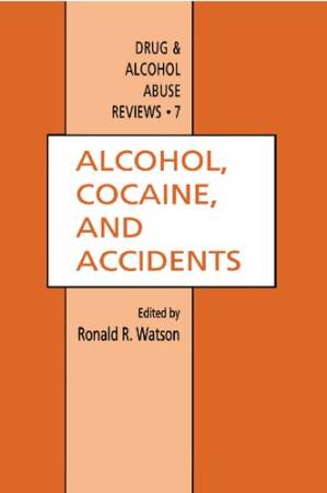 دانلود کتاب Alcohol, Cocaine, and Accidents (Drug and Alcohol Abuse Reviews, 7)