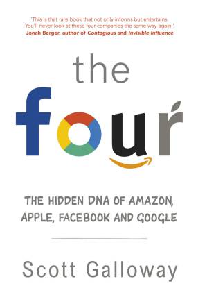 دانلود کتاب The Four: The Hidden DNA of Amazon, Apple, Facebook and Google