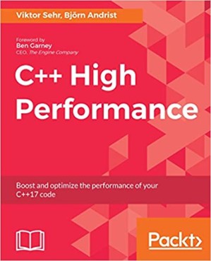 دانلود کتاب C++ High Performance: Boost and Optimize the Performance of Your C++17 Code