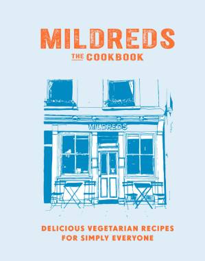 دانلود کتاب Mildreds: The Vegetarian Cookbook : delicious vegetarian recipes for simply everyone