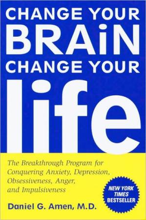 دانلود کتاب Change Your Brain, Change Your Life