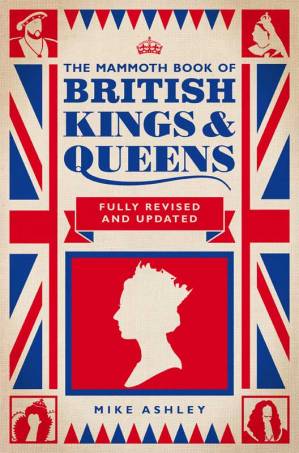 دانلود کتاب The Mammoth Book of British Kings and Queens