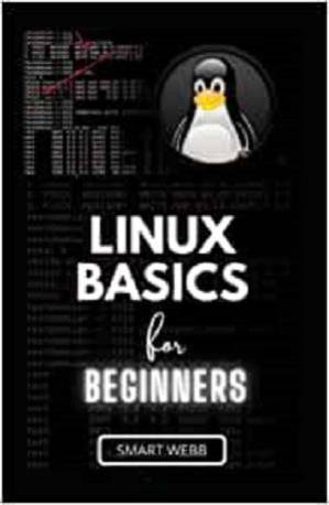 دانلود کتاب Linux Basics For Beginners: The Ultimate Beginners Guide To Learn The Linux Operating System